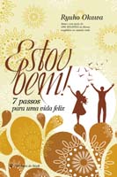Estou Bem - 7 Passos para Uma Vida Feliz