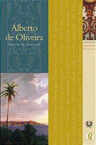 Melhores Poemas Alberto de Oliveira