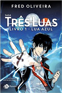 Saga Tres Luas: Livro 1 Lua Azul