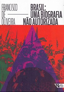 Brasil. Uma Biografia Nao Autorizada