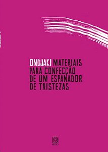 Materiais para Confeccao de Um Espanador de Tristezas