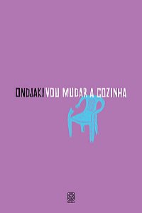 Vou Mudar a Cozinha