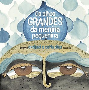Os Olhos Grandes da Menina Pequenina