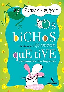 Bichos Que Tive, os