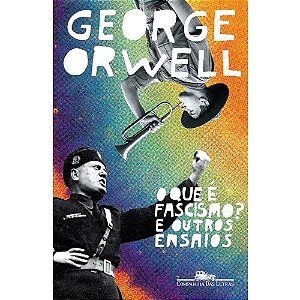 Que e o Fascismo , o - e Outros Ensaios