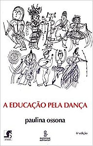 Educacao Pela Danca, A