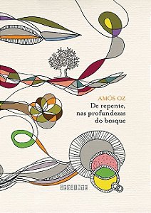 De Repente, Nas Profundezas do Bosque