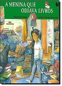 Menina Que Odiava Livros, A