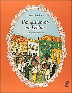 Quilombo no Leblon, Um