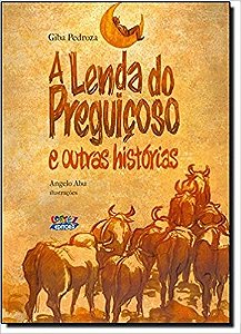 Lenda do Preguicoso e Outras Historias, A