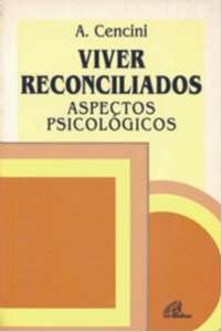Viver Reconciliados: Aspectos Psicologicos