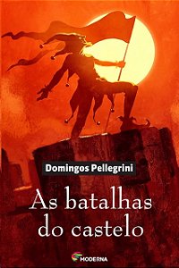 Batalhas do Castelo, as