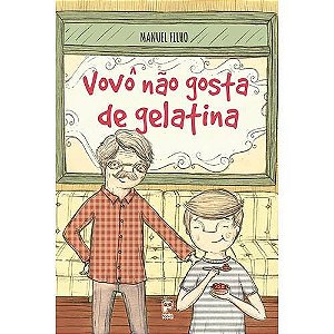 Vovo Nao Gosta de Gelatina