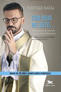 Com Deus me Deito....com Deus me Levanto - Inspiracoes para Terminar e come