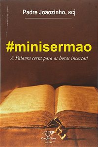 #minisermao - a Palavra Certa para as Horas Incertas