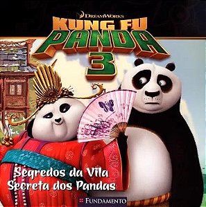 Kung Fu Panda 3 - Segredos da Vila Secreta dos Pandas