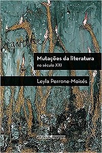 Mutacoes da Literatura - Seculo Xxi
