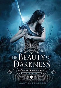 The Beauty Of Darkness: Cronicas de Amor e Odio - Vol. 3