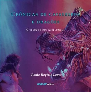 Cronicas de Cavaleiros e Dragoes - o Tesouro dos Nibelungos