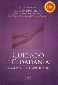 Cuidado e Cidadania - Desafios e Possibilidades