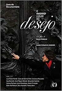 Incerto Lugar do Desejo, O