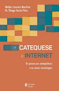 Catequese e Internet   os Processos Catequeticos e as Novas Tecnologias