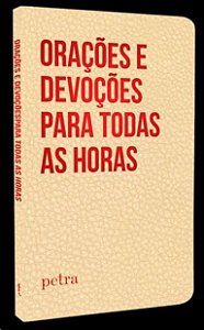 Oracoes e Devocoes para Todas as Horas