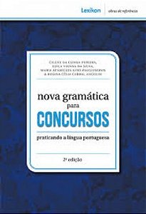 Nova Gramatica para Concursos: Praticando a Lingua Portuguesa