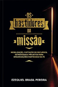 Bastidores da Missao, os