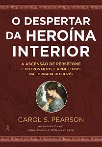 Despertar da Heroina Interior, O