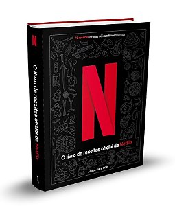 Netflix o Livro Oficial de Receitas