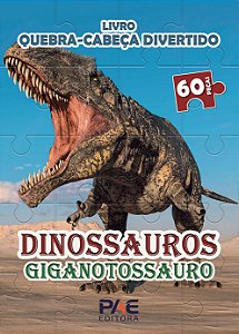 Livro Quebra-cabeca Divertido - Dinossauros Gigantossauro