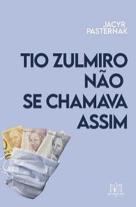 Tio Zumiro Não se Chamava Assim