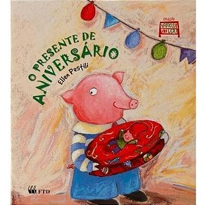 Presente de Aniversario, o - Col. Vamos Ler!