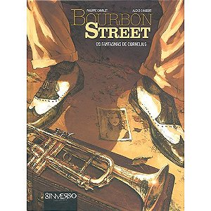 Bourbon Street - os Fantasmas de Cornelius - Vol. 1
