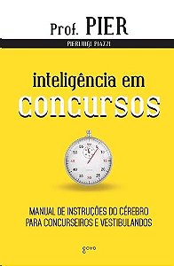 Inteligencia em Concursos - Manual de Instrucoes do Cerebro para Concurseir