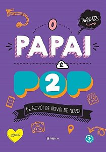 Papai e Pop 2, o - Vol. 2 - de Novo! de Novo! de Novo!