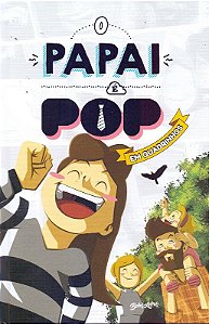 Papai e Pop em Quadrinhos, o - Vol. 2