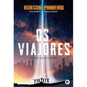 Viajores, O: Agentes dos Guardioes