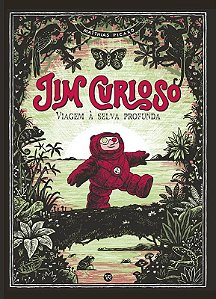Jim Curioso - Viagem a Selva Profunda
