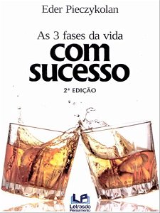 3 Fases da Vida com Sucesso, as