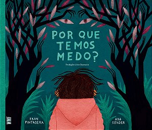 Por Que Temos Medo