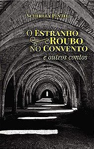 Estranho Roubo no Convento e Outros Contos, O