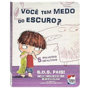 S.o.s. Pais: Voce Tem Medo do Escuro