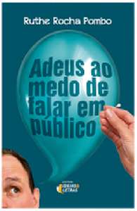 Adeus ao Medo de Falar em Publico