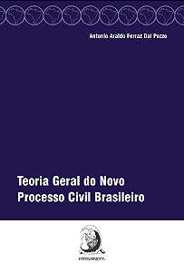 Teoria Geral do Novo Processo Civil Brasileiro