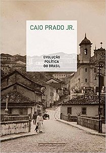 Evolucao Politica do Brasil - e Outros Estudos