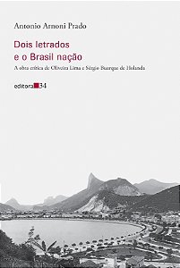 Dois Letrados e o Brasil Nacao - a Obra Critica de Oliveira Lima e Sergio B