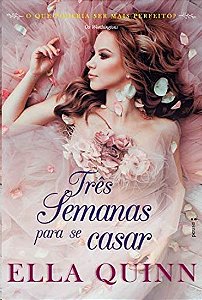 Tres Semanas para se Casar: Vol. 1