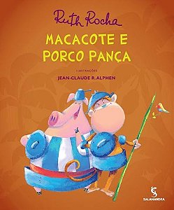 Macacote e Porco Panca - Col. Vou te Contar